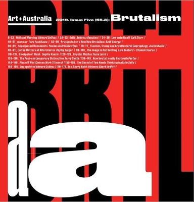 Art + Australia Issue Five (55. 2): Brutalism