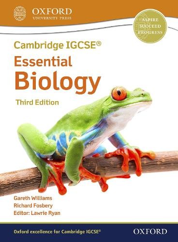 Cambridge IGCSEÂ® a O Level Essential Biology: Student Book Third Edition