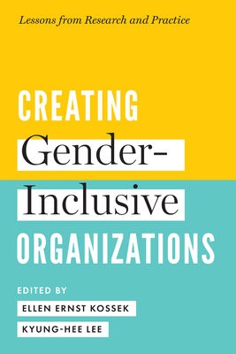 Creating Gender-Inclusive Organizations