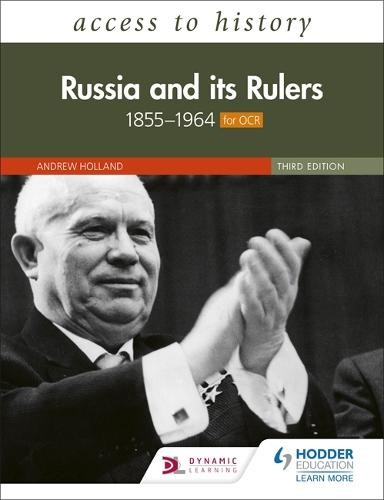 Access to History: Russia and its Rulers 1855Â–1964 for OCR, Third Edition