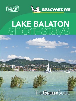 Lake Balaton a Budapest - Michelin Green Guide Short Stays