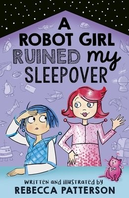 Robot Girl Ruined My Sleepover