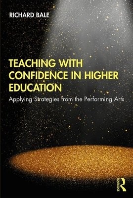 Teaching with Confidence in Higher Education