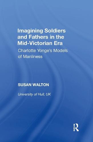 Imagining Soldiers and Fathers in the Mid-Victorian Era