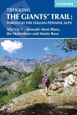 Trekking the Giants' Trail: Alta Via 1 through the Italian Pennine Alps