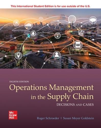 ISE OPERATIONS MANAGEMENT IN THE SUPPLY CHAIN: DECISIONS a CASES