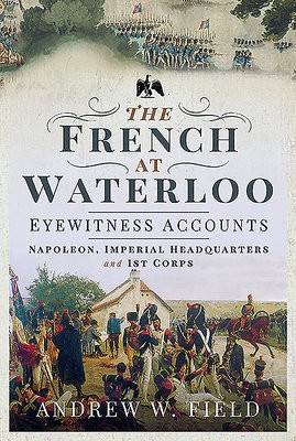 French at Waterloo: Eyewitness Accounts