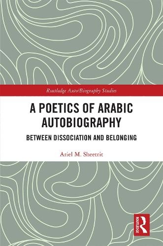 Poetics of Arabic Autobiography