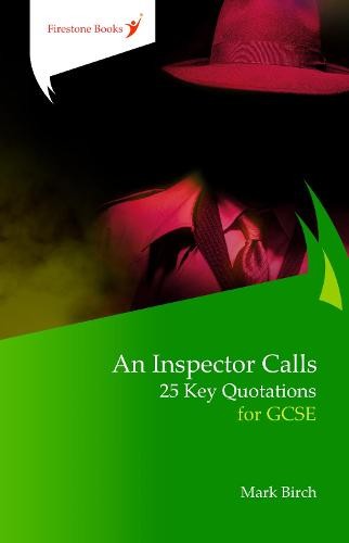 Inspector Calls: 25 Key Quotations for GCSE