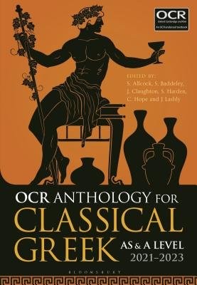 OCR Anthology for Classical Greek AS and A Level: 2021–2023