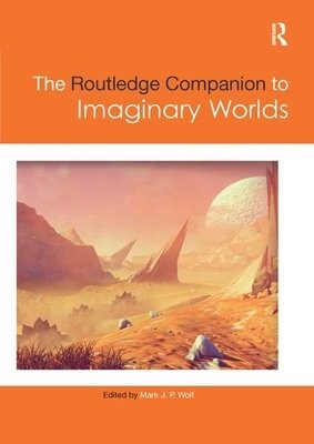 Routledge Companion to Imaginary Worlds