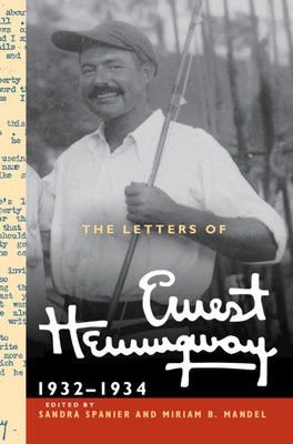 Letters of Ernest Hemingway: Volume 5, 1932Â–1934