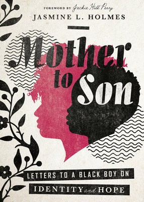 Mother to Son – Letters to a Black Boy on Identity and Hope