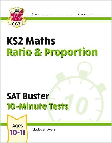KS2 Maths SAT Buster 10-Minute Tests - Ratio a Proportion (for the 2024 tests)