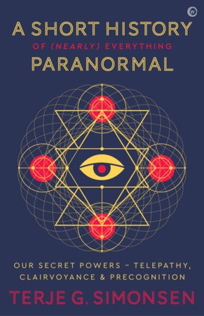 Short History of (Nearly) Everything Paranormal