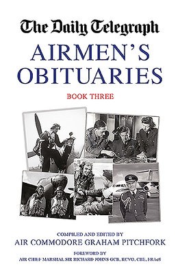 Daily Telegraph Airmen's Obituaries Book Three