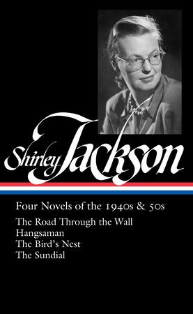 Shirley Jackson: Four Novels of the 1940s a 50s (LOA #336)
