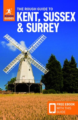 Rough Guide to Kent, Sussex a Surrey (Travel Guide with Free eBook)