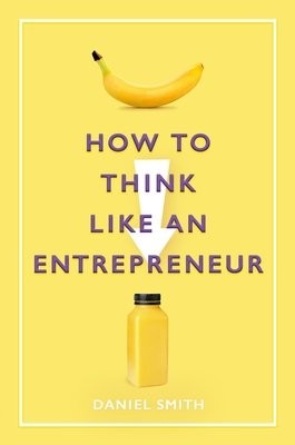 How to Think Like an Entrepreneur