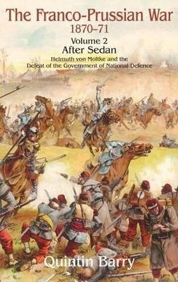 Franco-Prussian War 1870-71 Volume 2