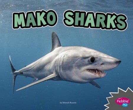 Mako Sharks (All About Sharks)