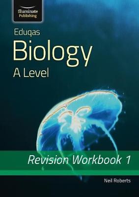 Eduqas Biology for A Level Year 1 a AS: Revision Workbook