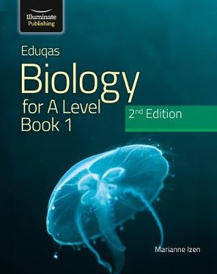 Eduqas Biology for A Level Year 1 a AS Student Book: 2nd Edition