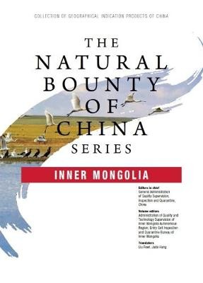 Natural Bounty of China Series: Inner Mongolia