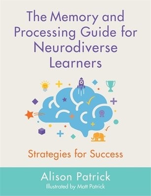 Memory and Processing Guide for Neurodiverse Learners