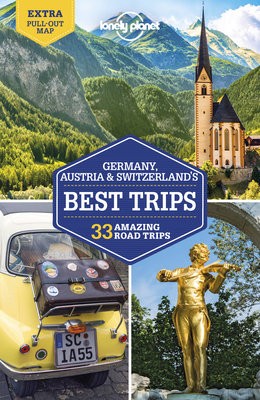 Lonely Planet Germany, Austria a Switzerland's Best Trips