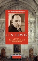 Cambridge Companion to C. S. Lewis