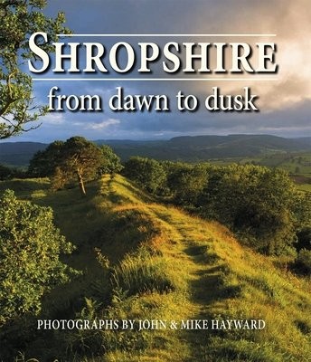 Shropshire from Dawn to Dusk
