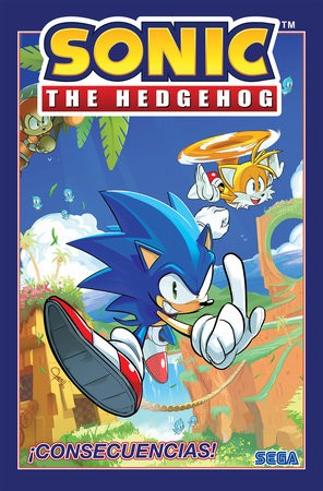 Sonic the Hedgehog, Vol. 1: Consecuencias! (Sonic The Hedgehog, Vol 1: Fallout! Spanish Edition)