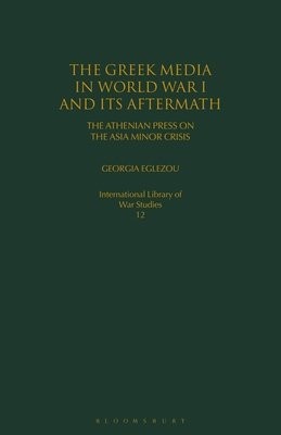 Greek Media in World War I and its Aftermath