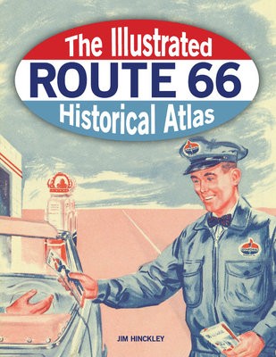 Illustrated Route 66 Historical Atlas