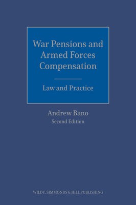 War Pensions and Armed Forces Compensation: Law and Practice
