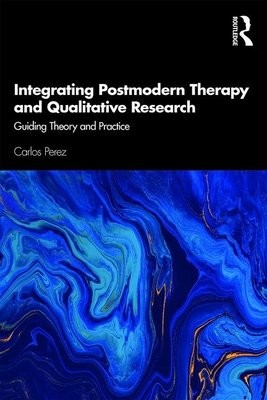Integrating Postmodern Therapy and Qualitative Research