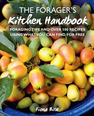 Forager’s Kitchen Handbook
