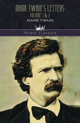 Mark Twain's Letters Volume 1 a 2