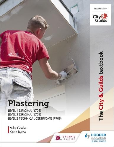 City a Guilds Textbook: Plastering for Levels 1 and 2