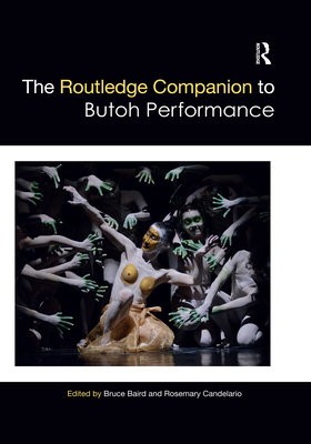 Routledge Companion to Butoh Performance