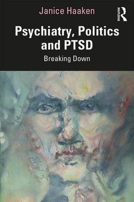 Psychiatry, Politics and PTSD