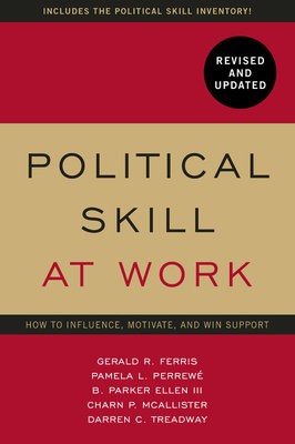 Political Skill at Work: Revised and Updated