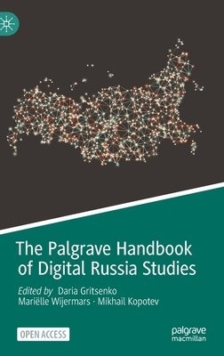 Palgrave Handbook of Digital Russia Studies