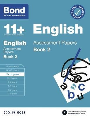 Bond 11+ English Assessment Papers 10-11 Years Book 2: For 11+ GL assessment and Entrance Exams