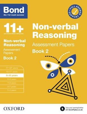 Bond 11+ Non-verbal Reasoning Assessment Papers 9-10 Years Book 2: For 11+ GL assessment and Entrance Exams