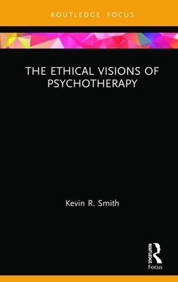 Ethical Visions of Psychotherapy