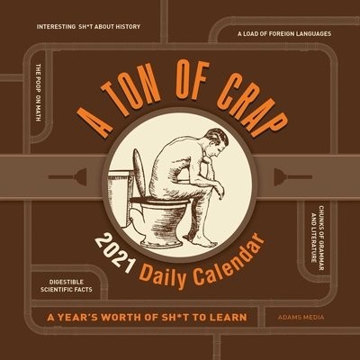 Ton of Crap 2021 Daily Calendar