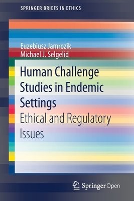 Human Challenge Studies in Endemic Settings