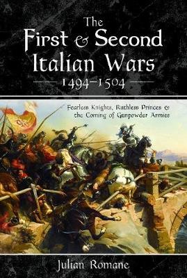 First and Second Italian Wars 1494-1504